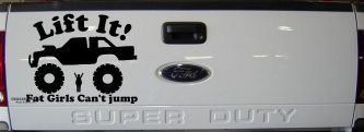 Lift It Fat Girls Can't Jump Truck Funny Off Road Car or Truck Window Decal Sticker (Black)