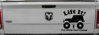 Lift It Fat Girls Cant Jump Jeep Off Road Funny Car or Truck Window Decal Sticker (Black)
