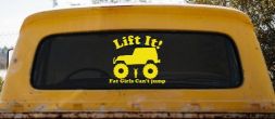 Lift It Fat Girls Cant Jump Jeep Off Road Funny Car or Truck Window Decal Sticker (Yellow)