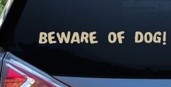 Beware Of Dog Car or Truck Window Decal Sticker (Desert Sand)