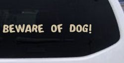 Beware Of Dog Car or Truck Window Decal Sticker (Desert Sand)