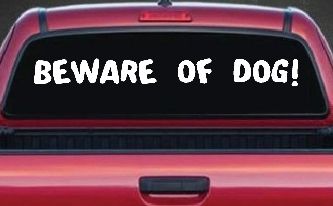 Beware Of Dog Car or Truck Window Decal Sticker