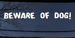 Beware Of Dog Car or Truck Window Decal Sticker