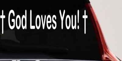 God Loves You Crosses Decal Christian Car Truck Window Sticker