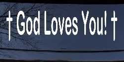 God Loves You with Crosses Christian Car or Truck Window Decal Sticker