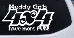 Muddy Girls 4X4 have More Fun Funny Off Road Car or Truck Window Decal Sticker