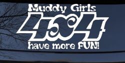 Muddy Girls 4X4 have More Fun Funny Off Road Car or Truck Window Decal Sticker