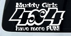 Muddy Girls 4X4 have More Fun Funny Off Road Car or Truck Window Decal Sticker
