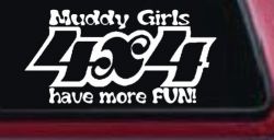 Muddy Girls 4X4 have More Fun Funny Off Road Car or Truck Window Decal Sticker