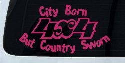 City Born But Country Sworn 4X4 Off Road Car or Truck Window Decal Sticker (Hot Pink)