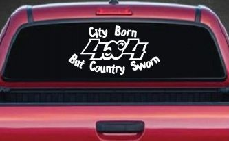 City Born But Country Sworn 4X4 Off Road Car or Truck Window Decal Sticker