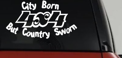City Born Country Sworn 4X4 Off Road Decal Truck Car Window Sticker