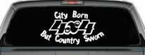City Born But Country Sworn 4X4 Off Road Car or Truck Window Decal Sticker