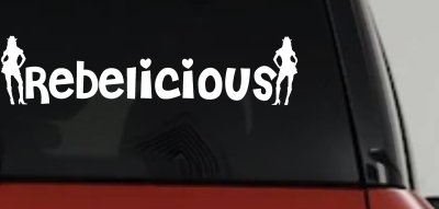 Rebelicious Cowgirl Country Girl Truck Car Window Vinyl Decal Sticker