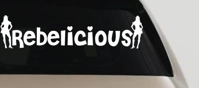 Rebelicious Cowgirl Country Girl Truck Car Window Vinyl Decal Sticker
