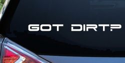 Got Dirt Off Road Car or Truck Window Decal Sticker