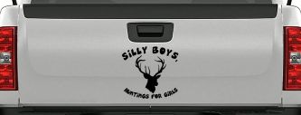 Silly Boys Hunting's for Girls Car or Truck Window Decal Sticker (Black)