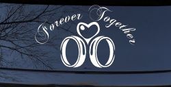Forever Together Marriage Wedding Car or Truck Window Decal Sticker