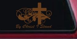 By Christ I Stand Christian Car or Truck Window Decal Sticker (Copper)
