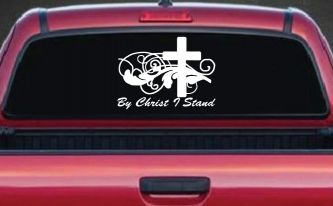 By Christ I Stand Christian Car or Truck Window Decal Sticker