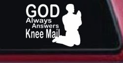 God Always Answers Knee Mail Man Christian Car or Truck Window Decal Sticker
