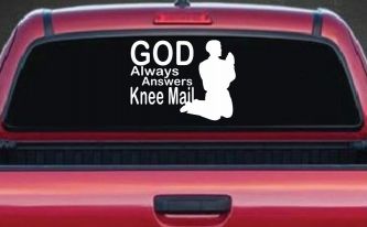 God Always Answers Knee Mail Man Christian Car or Truck Window Decal Sticker