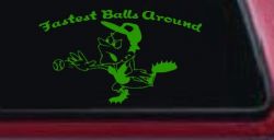 Fastest Balls Around Baseball Sports Car or Truck Window Decal Sticker (Lime)