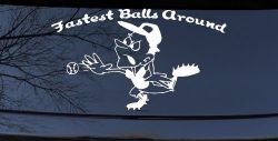 Fastest Balls Around Baseball Sports Car or Truck Window Decal Sticker
