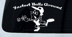 Fastest Balls Around Baseball Sports Car or Truck Window Decal Sticker