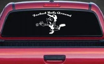 Fastest Balls Around Baseball Sports Car or Truck Window Decal Sticker