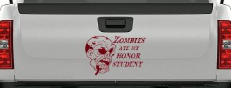 Zombies Ate my Honor Student Funny Car or Truck Window Decal Sticker (Burgundy)