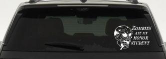 Zombies Ate my Honor Student Funny Car or Truck Window Decal Sticker (White)