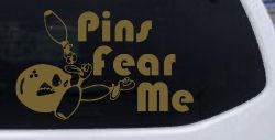 Pins Fear Me Bowling Car or Truck Window Decal Sticker (Gold)