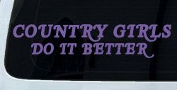 Country Girls do It Better Western Car or Truck Window Decal Sticker (Purple)