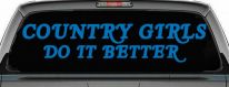 Country Girls do It Better Western Car or Truck Window Decal Sticker (Sky Blue)