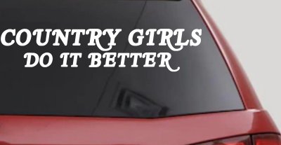 Country Girls Do It Better Western Car Truck Window Vinyl Decal Sticker