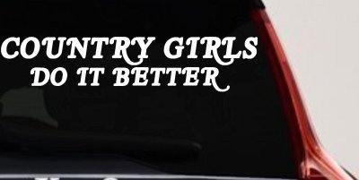 Country Girls Do It Better Western Car Truck Window Vinyl Decal Sticker