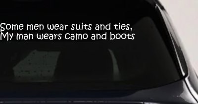 My Man Wears Camo and Boots Military Decal Car Truck Window Sticker