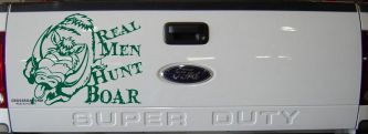 Real Men Hunt Boar Hunting Car or Truck Window Decal Sticker (Dark Green)