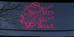 Real Men Hunt Boar Hunting Car or Truck Window Decal Sticker (Hot Pink)