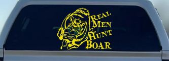 Real Men Hunt Boar Hunting Car or Truck Window Decal Sticker (Yellow)