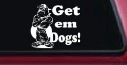 Get Em Dogs Bulldogs Sports Car or Truck Window Decal Sticker