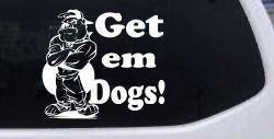 Get Em Dogs Bulldogs Sports Car or Truck Window Decal Sticker