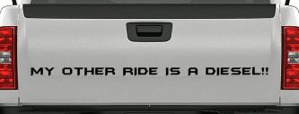My Other Ride Is a Diesel Motor Sports Off Road Car or Truck Window Decal Sticker (Black)