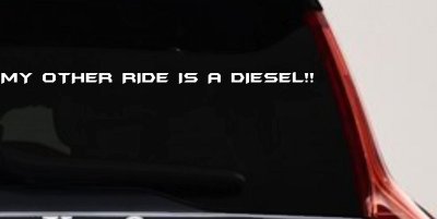 My Other Ride Is a Diesel Decal Off-Road Truck Car Window Vinyl Sticker