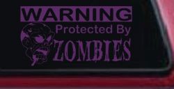 Protected By Zombies Funny Car or Truck Window Decal Sticker (Violet)