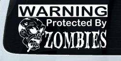 Protected By Zombies Funny Car or Truck Window Decal Sticker