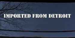 Imported From Detroit Motor Sports Car or Truck Window Decal Sticker