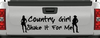 Country Girl Shake It For Me Western Car or Truck Window Decal Sticker (Black)