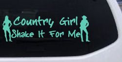 Country Girl Shake It For Me Western Car or Truck Window Decal Sticker (Mint)